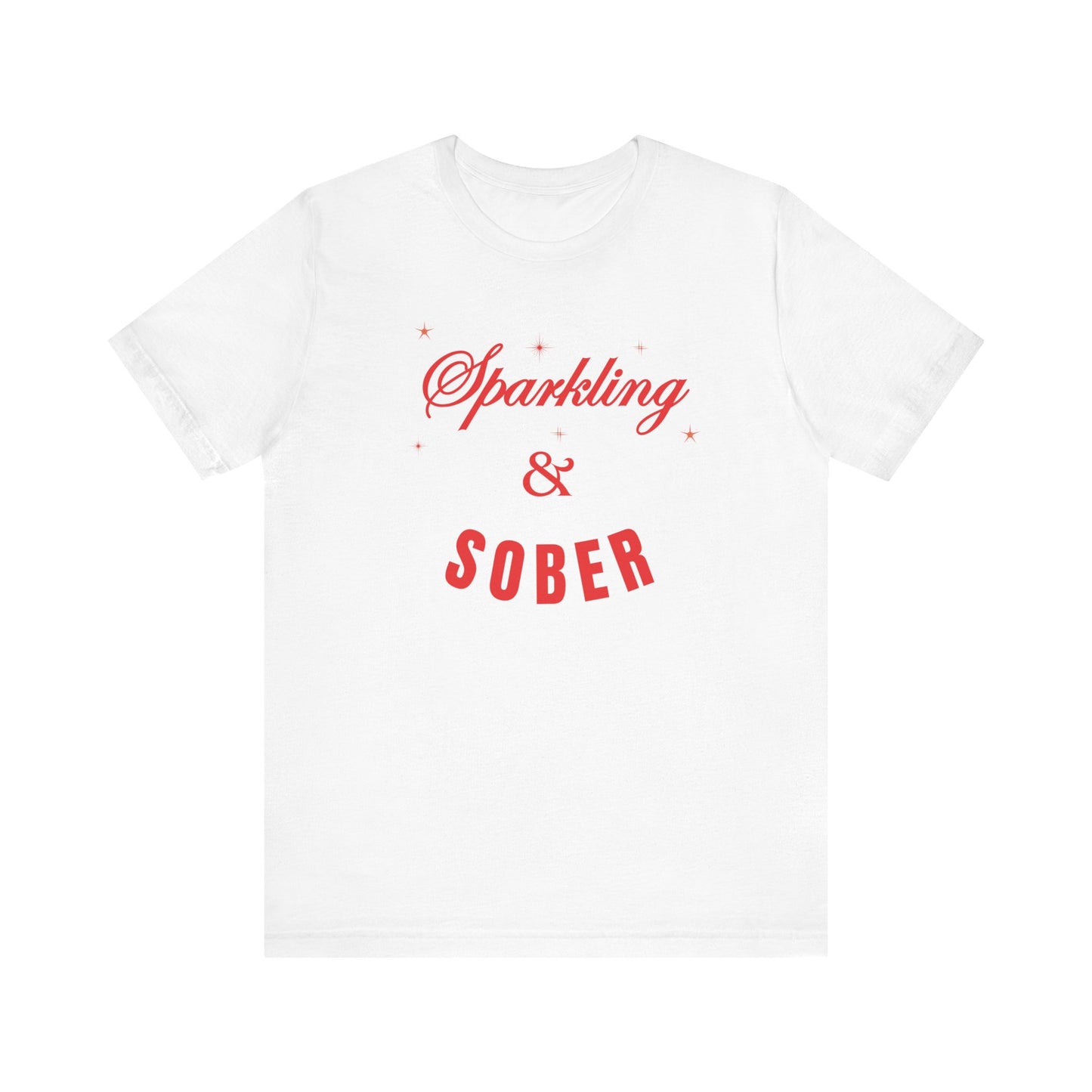 Sparkling & Sober Short Sleeve Tee