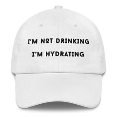 I'm Not Drinking, I'm Hydrating Embroidered Hat – Fun Wine, Beer & Mocktail Cap