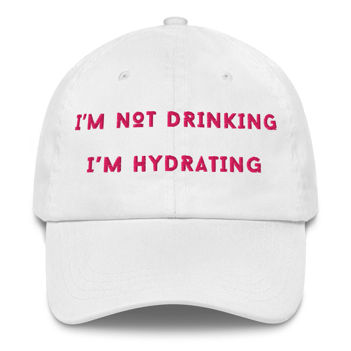 Product mockup of a white dad cap with the text 'I'M NOT DRINKING I'M HYDRATING' embroidered on the front