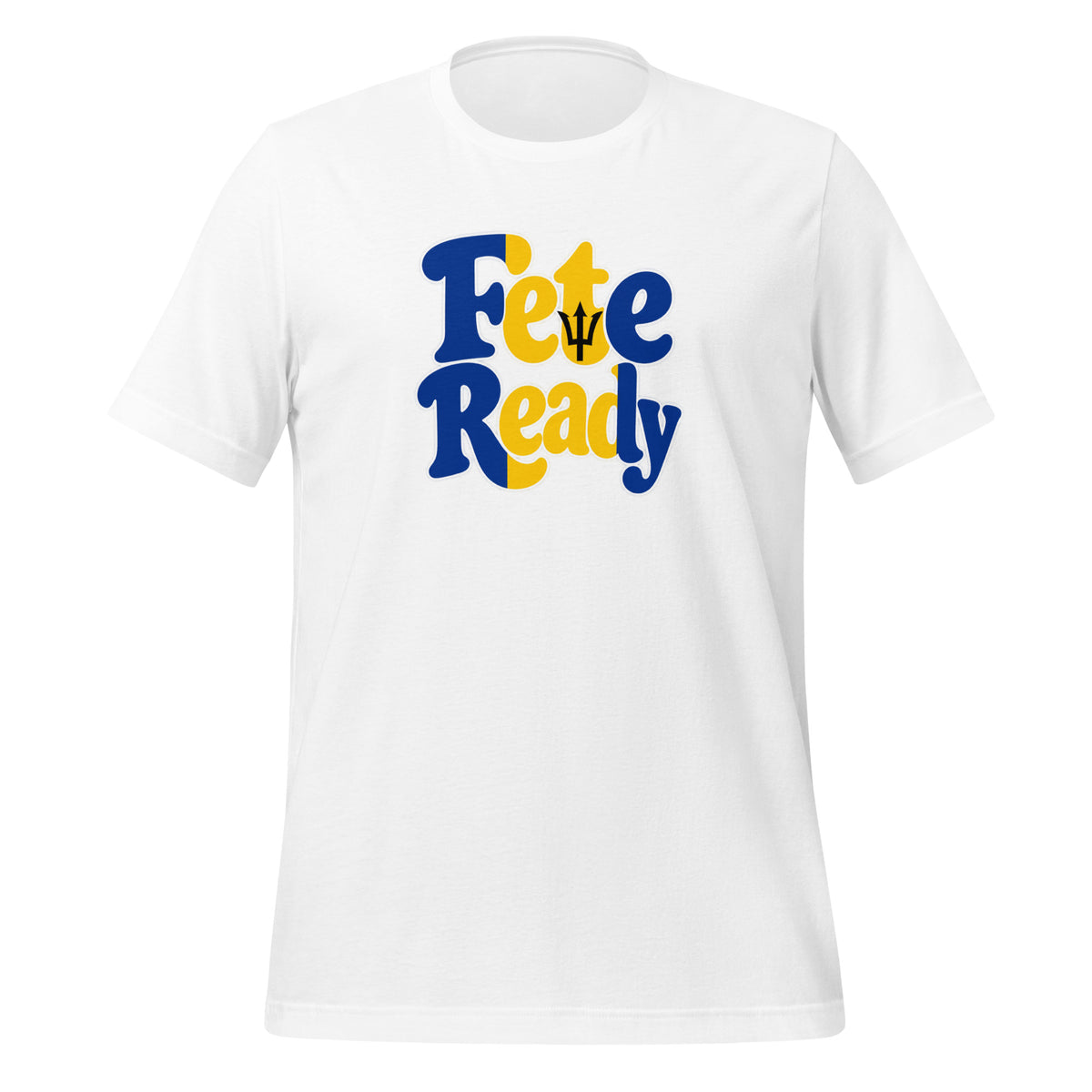 White unisex t-shirt with "Fete Ready" in blue and yellow retro bubble letters with Barbados trident - everyday Bajan culture streetwear.