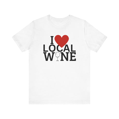 I ❤️ Local Wine Short Sleeve Tee