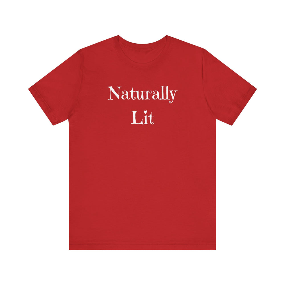 Naturally Lit T-Shirt – Effortless Style for Everyday Vibes