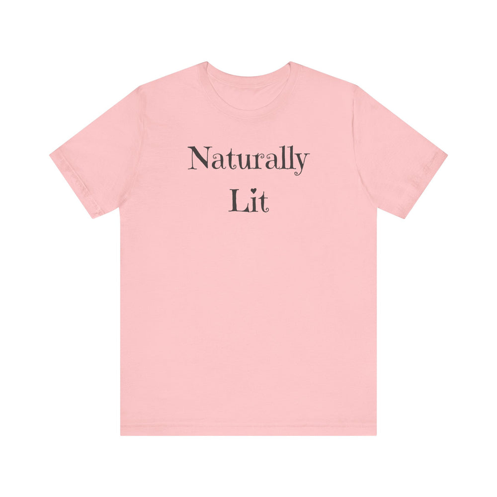 Naturally Lit T-Shirt – Effortless Style for Everyday Vibes