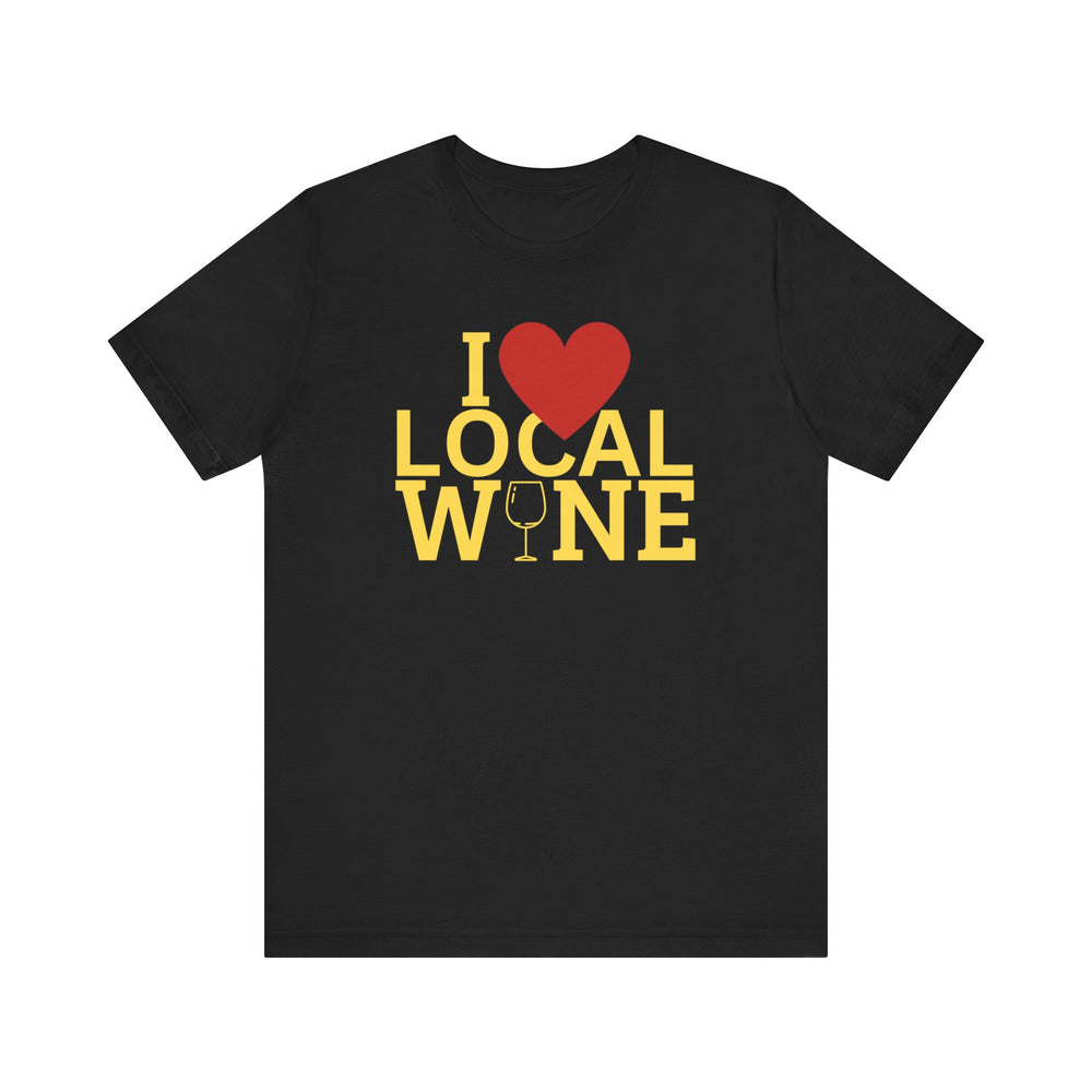 I ❤️ Local Wine Short Sleeve Tee