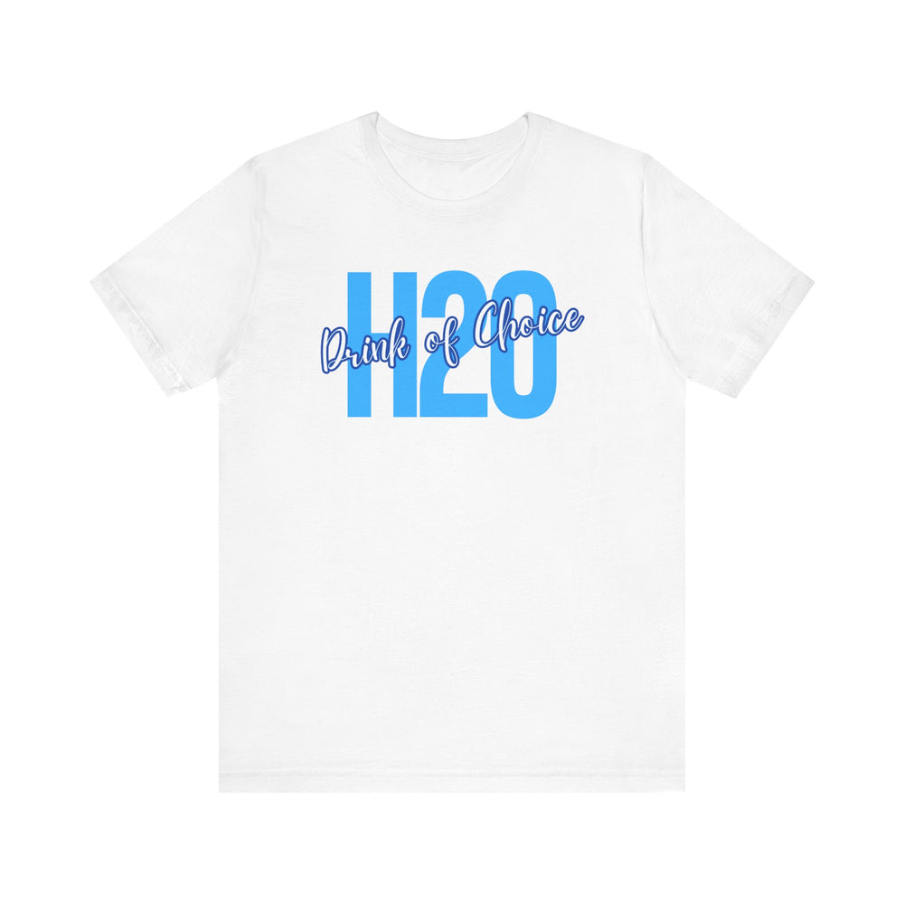 Drink of Choice - H2O Short Sleeve Tee