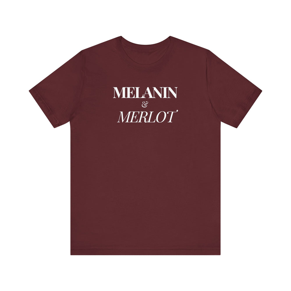 Melanin & Merlot Short Sleeve Tee