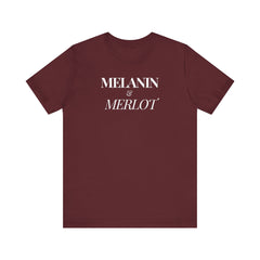 Melanin & Merlot Short Sleeve Tee