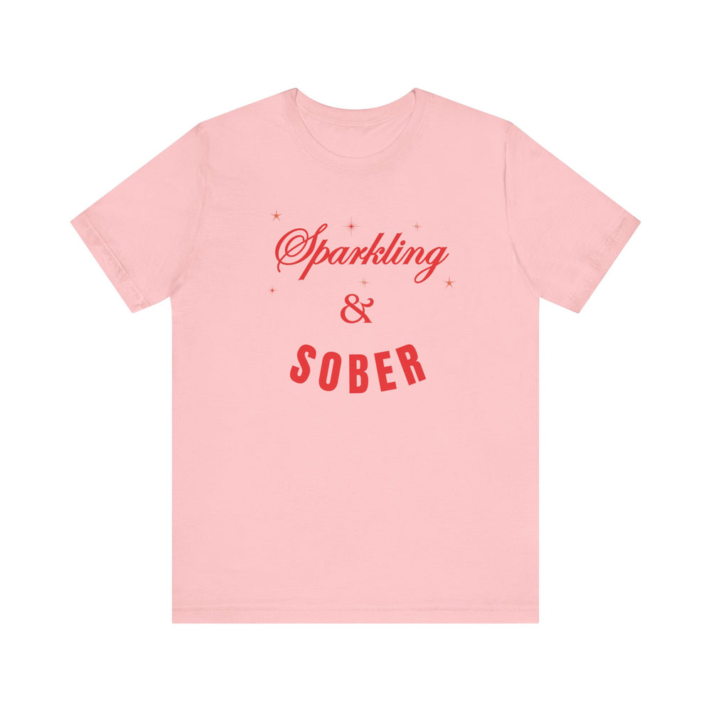 Sparkling & Sober Short Sleeve Tee