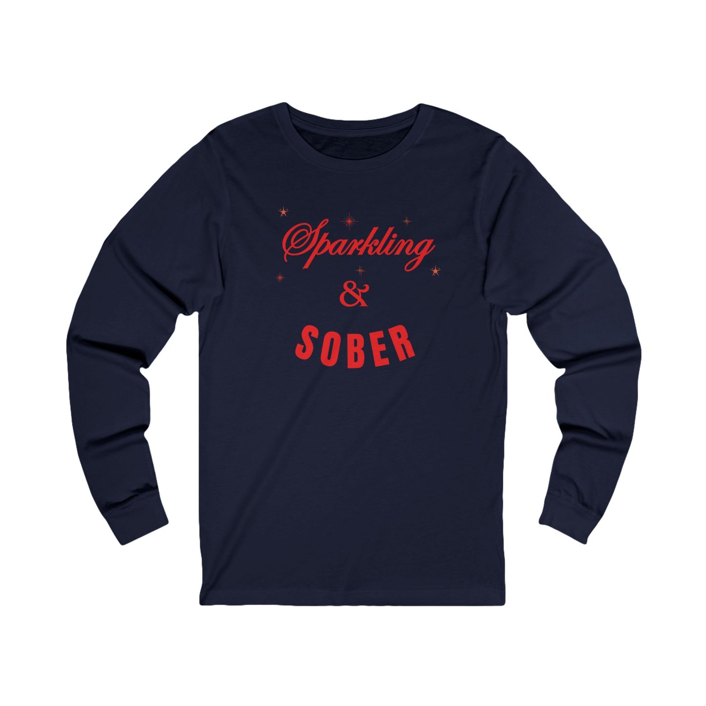 Sparkling & Sober Long Sleeve Tee