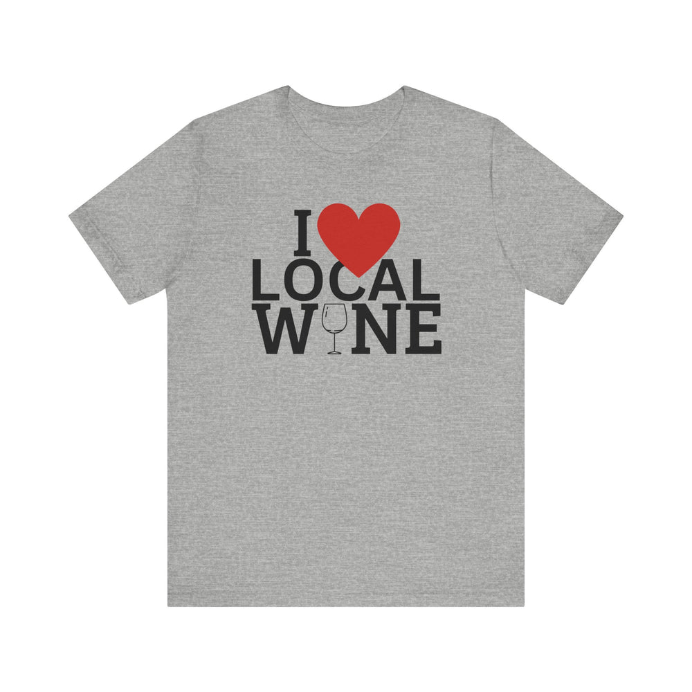 I ❤️ Local Wine Short Sleeve Tee