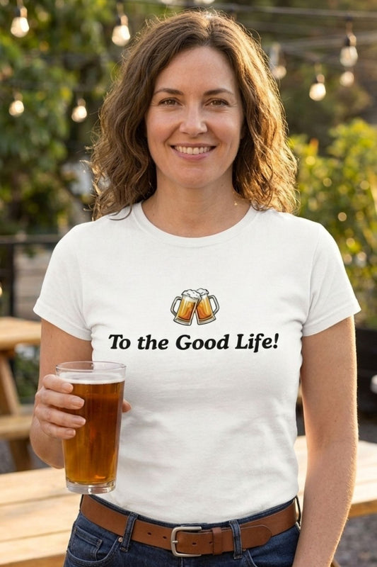 T-shirt "Cheers to the Good Life" | T-shirt bière haut de gamme | T-shirt style de vie brasserie
