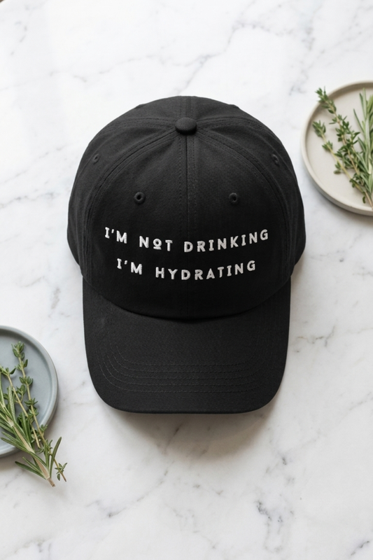 I’m Not Drinking, I’m Hydrating Embroidered Hat