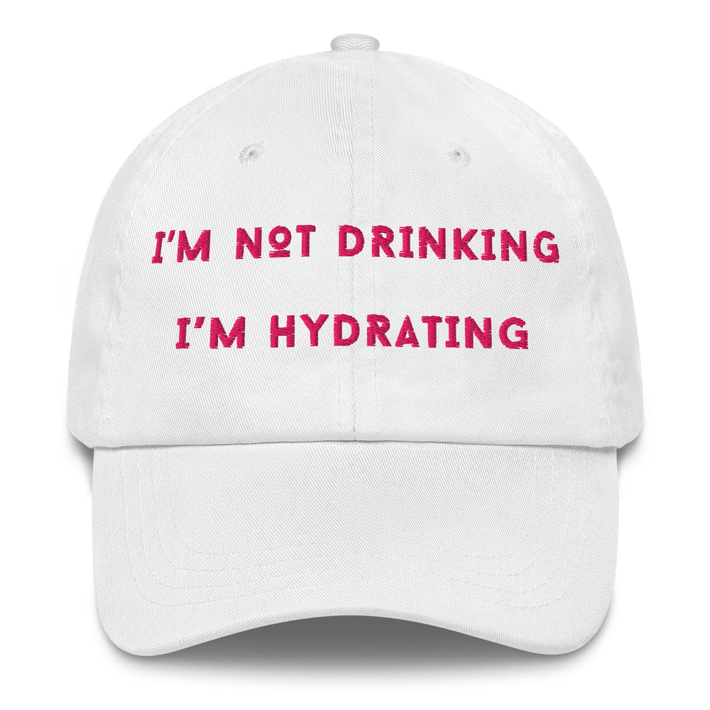 I'm Not Drinking, I'm Hydrating – Rosé Edition Hat