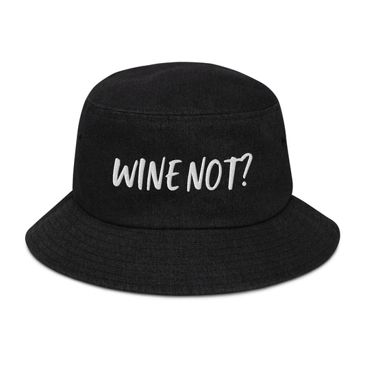 Wine Not? Bucket Hat