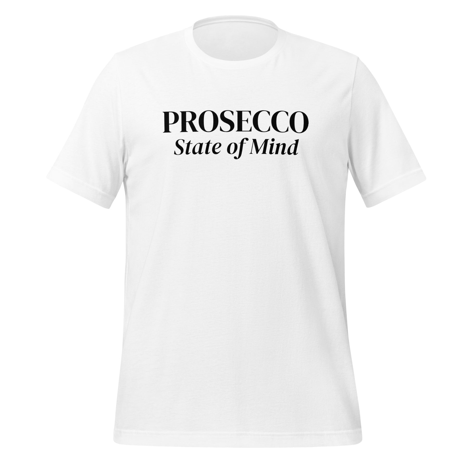 Prosecco State of Mind white t-shirt — prosecco shirt for wine lovers, unisex fit, Gourmandee Tees