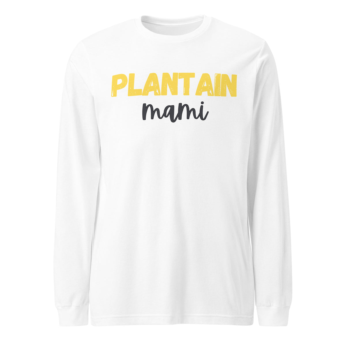 White unisex long-sleeve t-shirt with PLANTAIN in distressed yellow block letters and mami in black cursive script below - everyday Caribbean food culture shirt