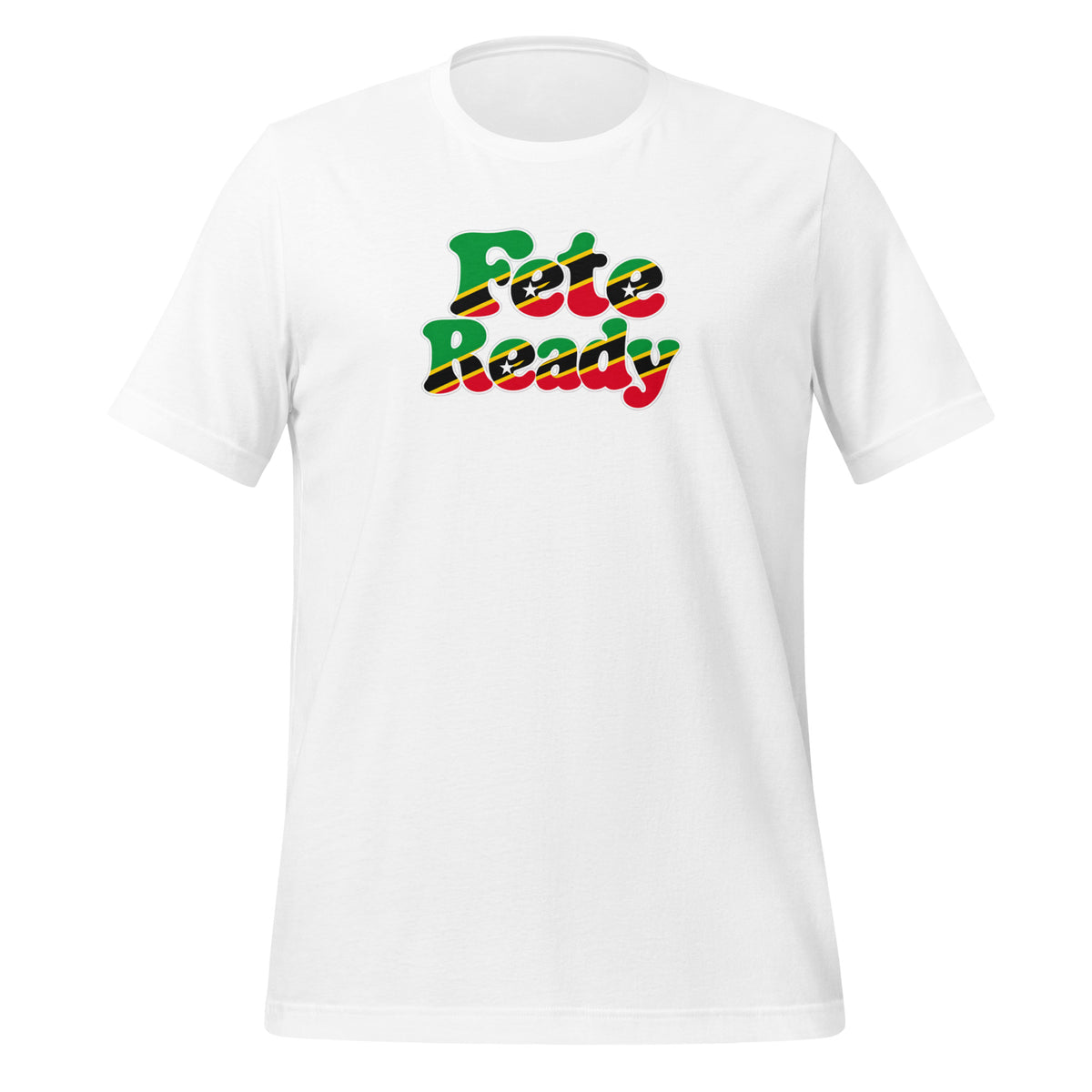 White unisex staple t-shirt featuring "Fete Ready" in St Kitts and Nevis flag colors green, red, black and yellow - Roots by GTees everyday St Kitts Nevis heritage shirt, culture you wear everyday.